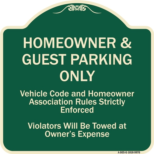 Designer Series-Homeowner & Guest Parking Only Green Heavy-Gauge Aluminum